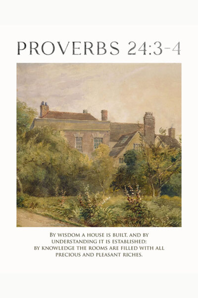 Proverbs 24 3-4 By Wisdom A House is Built