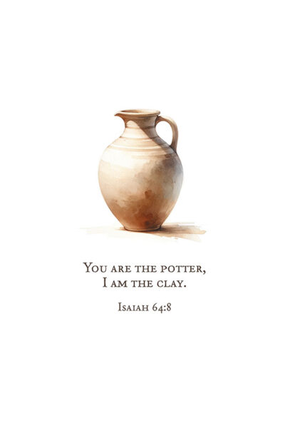 Bible Verse Wall Art, Isaiah 64-8, You are the Potter