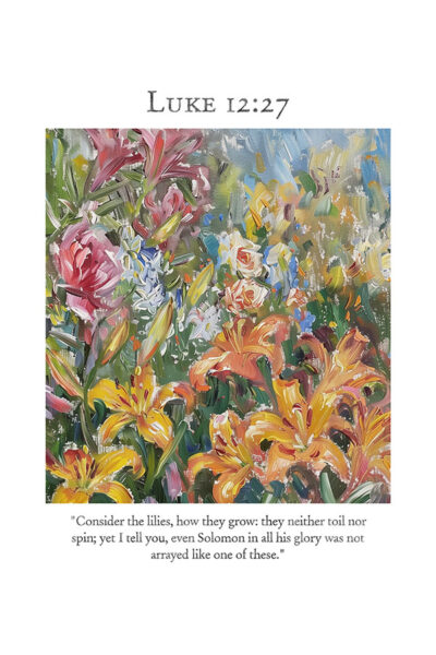 Luke 12-27 Consider the lilies