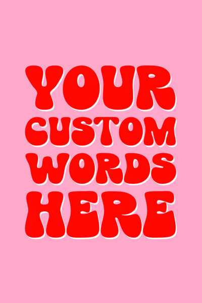 CUSTOM - Funky custom quote personalised wall print customised art typograph