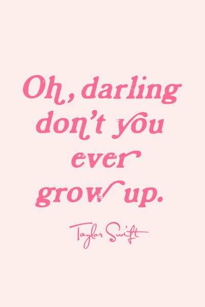 More Colors Taylor Swift Poster-Taylor Swiftie Merch-Never Grow Up Print-Preppy Wall Art-Y2k Decor-Swift Art-Dorm Room Decor-Swift Lyric-Gift For Her