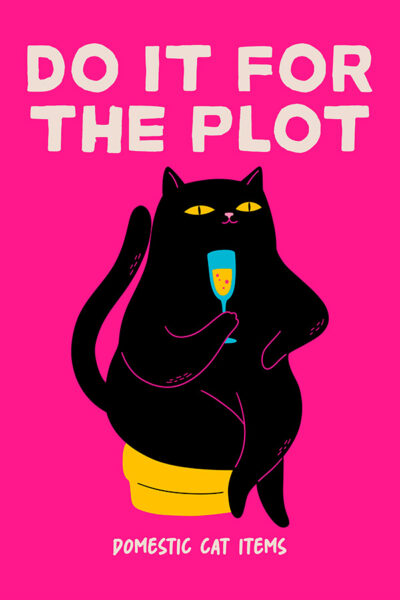 Do It For The Plot Black Cat Champagne