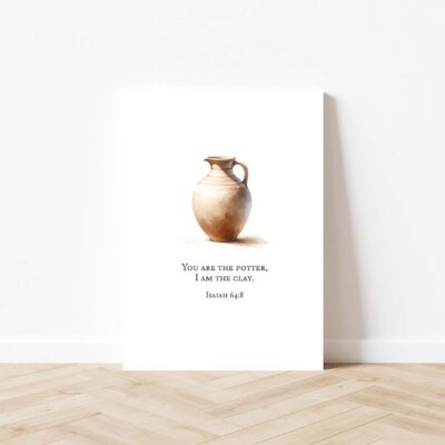 Bible Verse Wall Art, Isaiah 64-8, You are the Potter
